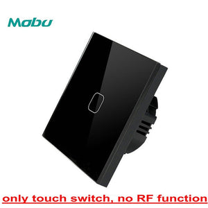 Mobu  1 Gang 1 Way,   Crystal Glass Panel Touch Switch,  Light Wall Touch Screen Switch